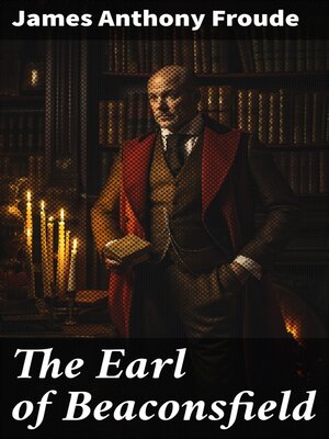 cover image of The Earl of Beaconsfield